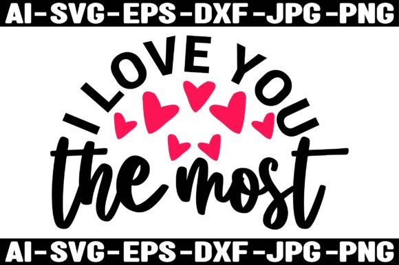 I LOVE YOU the MOST