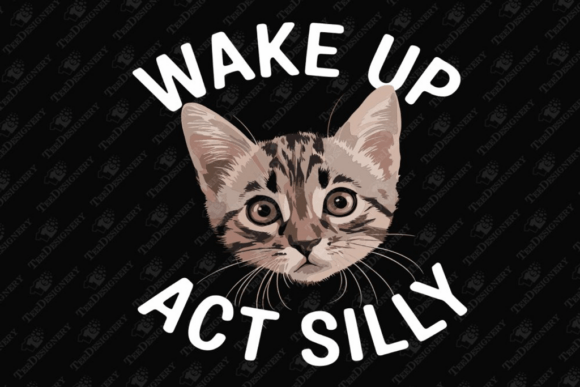 Wake Up Act Silly Sarcastic Personality