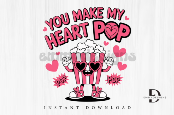 You Make My Heart Pop PNG, Valentine PNG