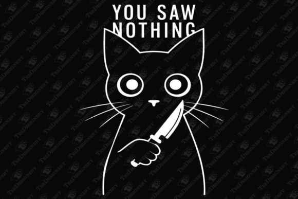 You Saw Nothing Funny Halloween Cat
